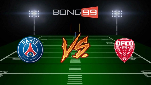 Soi kèo, nhận định PSG vs Dijon, 23h30 ngày 29/2/2020