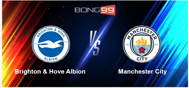 Brighton & Hove Albion vs Manchester City 