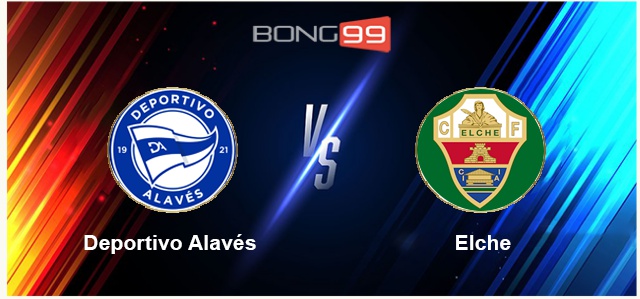 Deportivo Alaves vs Elche