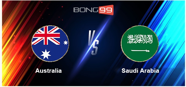 Australia vs Ả Rập Saudi