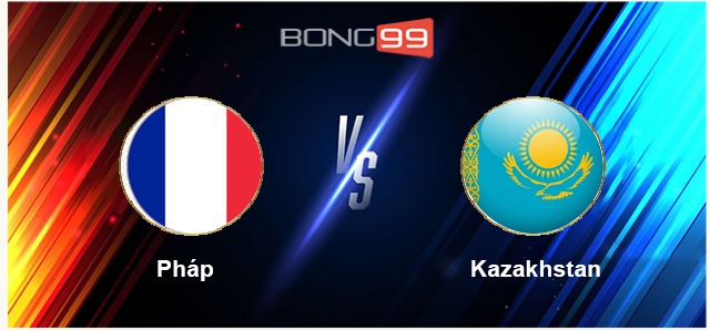 Pháp vs Kazakhstan