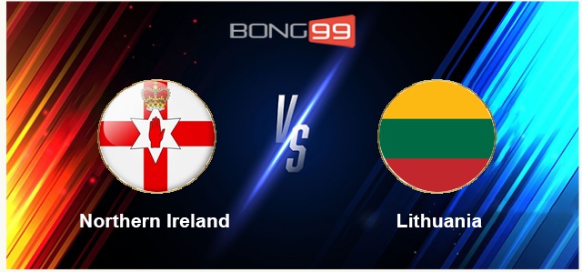 Bắc Ireland vs Lithuania 