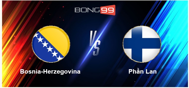 Bosnia-Herzegovina vs Phần Lan