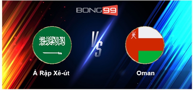 Ả Rập Xê-út vs Oman