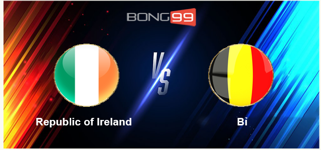 CH Ireland vs Bỉ 