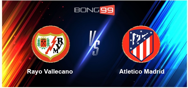 Rayo Vallecano vs Atletico Madrid