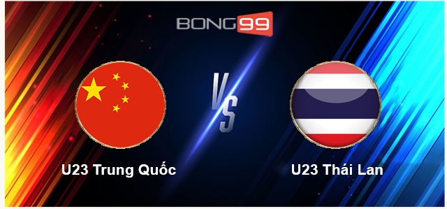 U23 Trung Quốc vs U23 Thái Lan 