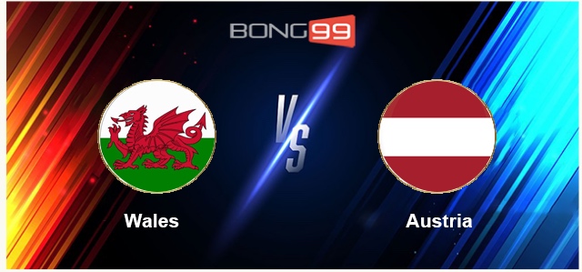 Xứ Wales vs Áo 