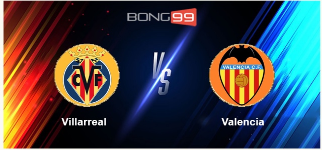 Villarreal vs Valencia