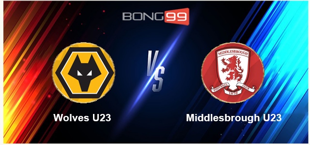 U23 Wolves vs U23 Middlesbrough