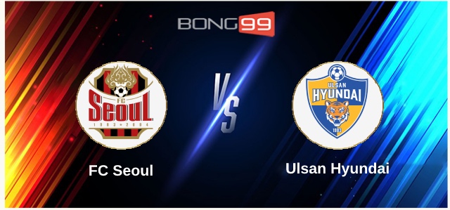 FC Seoul vs Ulsan Hyundai 