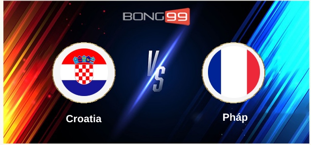 Croatia vs Pháp 