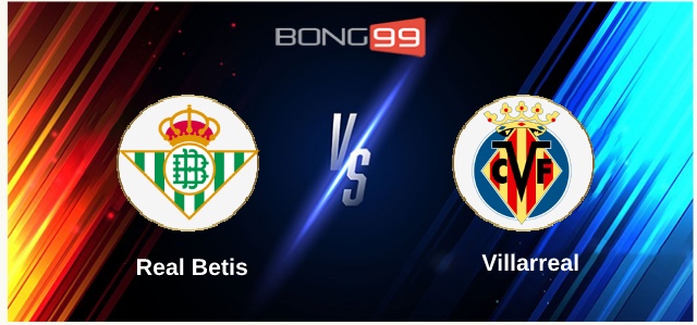 Real Betis vs Villarreal 