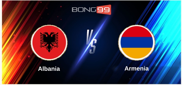 Albania vs Armenia 