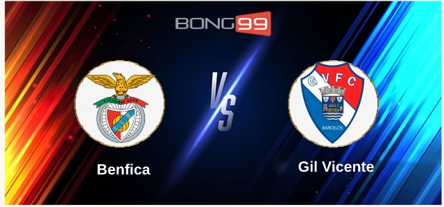 Benfica vs Gil Vicente 