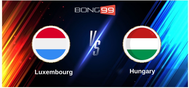 Luxembourg vs Hungary 