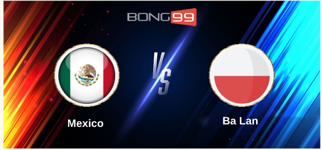 Mexico vs Ba Lan