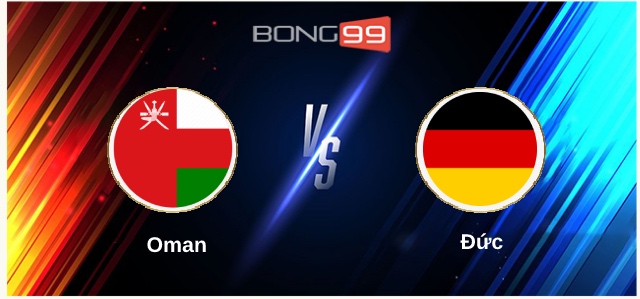 Oman vs Đức