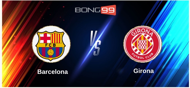Barcelona vs Girona 