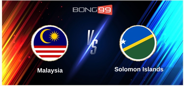 Malaysia vs Solomon Islands