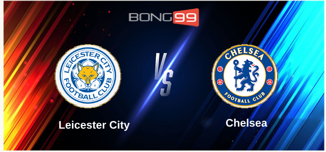 Leicester City vs Chelsea