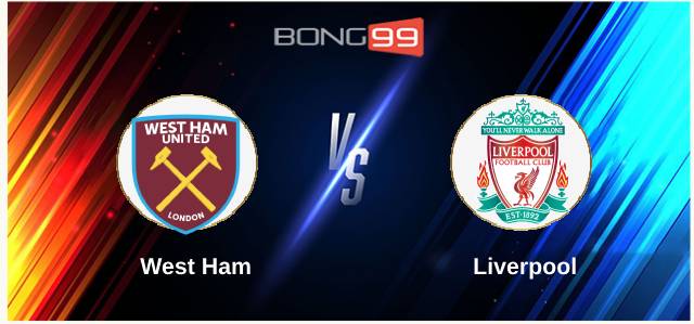 West Ham vs Liverpool