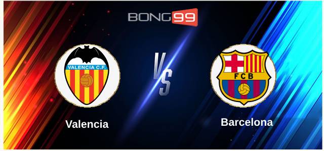 Valencia vs Barcelona